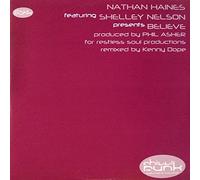 Nathan Haines & Kenny Dope - Believe