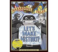 Nathan Hale Let's Make History (Nathan Hale's Hazardous Tale (Copertina rigida)