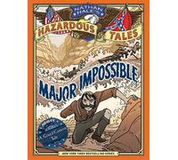 Nathan Hale Major Impossible (Nathan Hale's Hazardous Tales # (Copertina rigida)