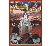 Nathan Hale One Dead Spy (Nathan Hale's Hazardous Tales #1) (Copertina rigida)