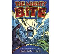 Nathan Hale The Mighty Bite (Copertina rigida)