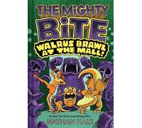 Nathan Hale Walrus Brawl at the Mall (The Mighty Bite #2) (Copertina rigida)