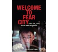 Nathan Holmes Welcome to Fear City (Copertina rigida)