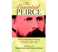 Nathan Houser The Essential Peirce, Volume 1 (Tascabile)