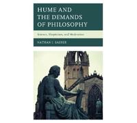 Nathan I. Sasser Hume and the Demands of Philosophy (Copertina rigida)