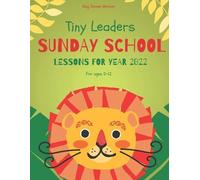 Nathan J Bonilla Tiny Leaders Sunday School Lessons For Year 2022 (Tascabile)