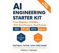 Nathan J Halrid AI Engineering Starter Kit: The Practical Guide to B (Tascabile)