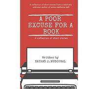 Nathan J McDougal A Poor Excuse for a Book (Tascabile)