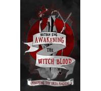 Nathan King Awakening the Witch Blood (Tascabile)