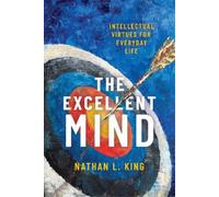 Nathan L. King The Excellent Mind (Tascabile)