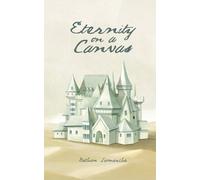 Nathan Lamarche Eternity on a Canvas (Tascabile)