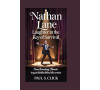 Nathan Lane: Laughter in the Key of Survival: From Broadway Thunder to Quiet Battles Behind the Curtain