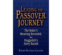 Nathan Laufer Leading the Passover Journey (Tascabile)