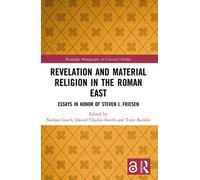Nathan Leach Revelation and Material Religion in the Roman East (Tascabile)