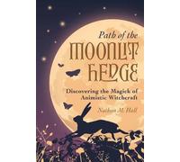 Nathan M. Hall Path of the Moonlit Hedge (Tascabile)
