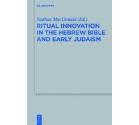 Nathan MacDonal Ritual Innovation in the Hebrew Bible and Ear (Copertina rigida)