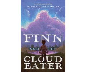 Nathan Michael Miller Finn and the Cloud Eater (Tascabile)