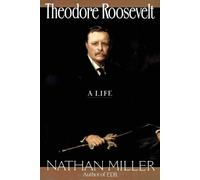 Nathan Miller Theodore Roosevelt (Tascabile)