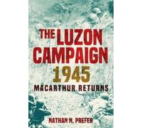 Nathan N Prefer The Luzon Campaign 1945 (Copertina rigida)