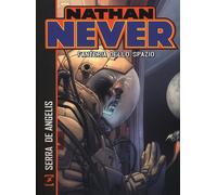 Nathan Never. Fanteria dello spazio - Serra Antonio