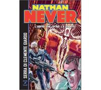 NATHAN NEVER - L'UOMO CHE SFIDO' LA MORTE