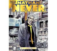 NATHAN NEVER N.# 100 A COLORI EDIZIONE SPECIALE ORO CARTOOMICS 2018