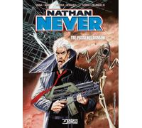 Nathan Never. Tre passi nel domani - Vigna Bepi, Medda Michele, Serra Antonio
