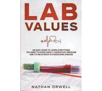 Nathan Orwell Lab Values (Tascabile)