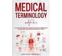 Nathan Orwell Medical Terminology (Tascabile)