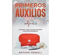 Nathan Orwell Primeros Auxilios (Tascabile)