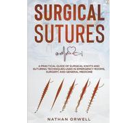 Nathan Orwell Surgical Sutures (Tascabile)