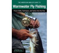 Nathan Perkinson American Angler Guide to Warmwater Fly Fishing (Tascabile)