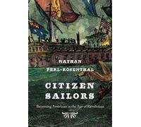 Nathan Perl-Rosenthal Citizen Sailors (Copertina rigida)