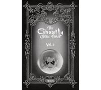 Nathan Reese Maher The Ghastly Gothic Tomes Vol. 3 (Copertina rigida)