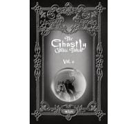 Nathan Reese Maher The Ghastly Gothic Tomes Vol. 6 (Copertina rigida)