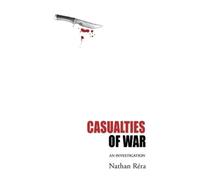 Casualties of War: An Investigation