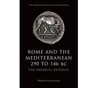 Nathan Rosenstein Rome and the Mediterranean 290 to 146 BC (Tascabile)