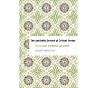 Nathan Ross The Aesthetic Ground of Critical Theory (Tascabile)