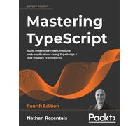 Nathan Rozentals Mastering TypeScript (Tascabile)