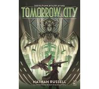 Nathan Russell Tomorrow City (Copertina rigida) Osprey Roleplaying