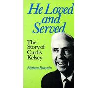 Nathan Rutstein He Loved and Served (Tascabile)