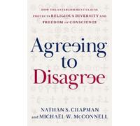 Nathan S. Chapman Michael W. McConnell Agreeing to Disagree (Copertina rigida)