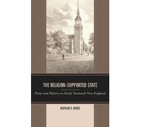 Nathan S. Rives The Religion-Supported State (Copertina rigida)