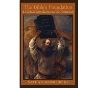 Nathan Schmiedicke The Bible's Foundation (Copertina rigida)