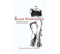 Nathan Schwartz-Salant The Black Nightgown (Copertina rigida)