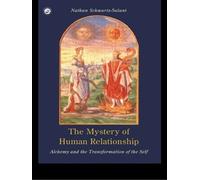 Nathan Schwartz-Salant The Mystery of Human Relationship (Tascabile)