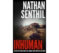 Nathan Senthil Inhuman (Tascabile) Detective Gabriel Chase