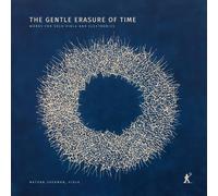 Nathan Sherman; Gustav Lindsten - The Gentle Erasure of Time - Works for Solo Viola and Electronics