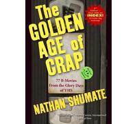 Nathan Shumate The Golden Age of Crap (Tascabile)