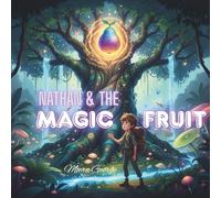 Nathan & The Magic Fruit